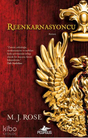  Reenkarnasyoncu | M J Rose | Gülru Hotinli | Gamze Bulut | Pegasus Yayıncılık | 9786053432463 | 