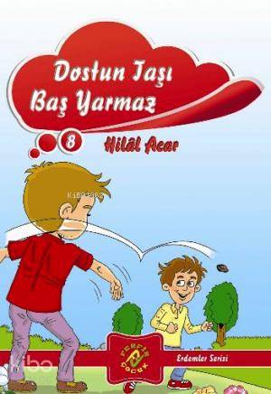  Dostun Taşı Baş Yarmaz Erdemler Serisi 8 | Hilal Acar | Ferfir Yayınları | 9786054447596 | 