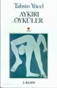  Aykırı Öyküler | Tahsin Yücel | Can Yayınları | 9789755100319 | 