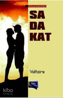  Sadakat | Sadakat | Voltaire (François Marie Arouet Voltaire) | Gece Kitaplığı Yayınları | 9786054942145 
