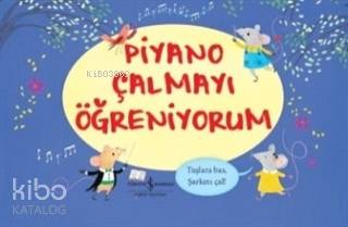  Piyano Çalmayı Öğreniyorum | Piyano Çalmayı Öğreniyorum | Sam Taplin | Ali Berktay | Türkiye İş Bankası Kültür Yayınları | 9786053323419 