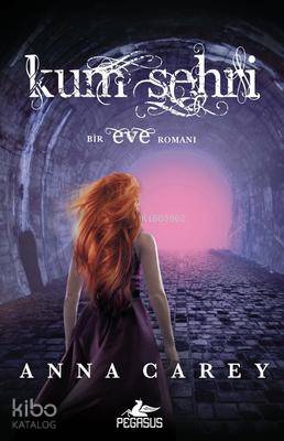 Kum Şehri Eve Serisi 2 Kita | Pervin Salman | Anna Carey | Onur Kınacı Birler | Cansu Gümüş | Pınar Yıldız | Pegasus Yayıncılık | 9786053434900 | 
