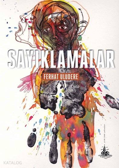  Sayıklamalar | Ferhat Uludere | Yitik Ülke Yayınları | 9786054841820 | 