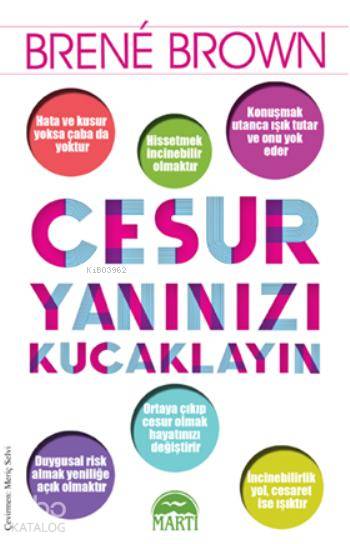  Cesur Yanınızı Kucaklayın | Cesur Yanınızı Kucaklayın | Brene Brown | Meriç Selvi | Aslı Sezer | Elçin Kazancı | Martı Yayınları | 9786053486954 