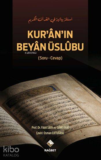  Kurânın Beyân Üslûbu (Ciltli) | Kurânın Beyân Üslûbu (Ciltli) | Nusrettin Bolli | Hasan Lütfi Ramazanoğlu | Rağbet Yayınları | 9786059852364 
