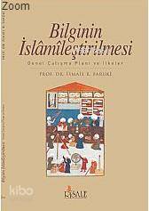  Bilginin İslamileştirilmesi | İsmail Raci El Faruki | Risale Yayınları | 9789756223253 | 