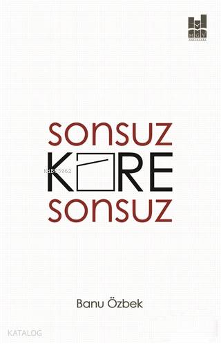  Sonsuz Kare Sonsuz | Sonsuz Kare Sonsuz | Banu Özbek | MGV Yayınları | 9786052008225 