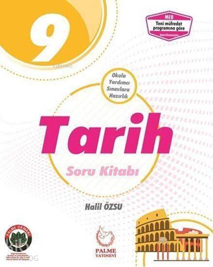  Palme Yayınları 9 Sınıf Tarih Soru Kitabı Palme | Halil Özsu | Palme Yayınevi | 9786052821206 | 