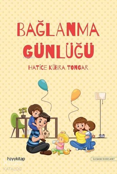  Bağlanma Günlüğü | Bağlanma Günlüğü | Hatice Kübra Tongar | Hayy Kitap | 9786057674395 