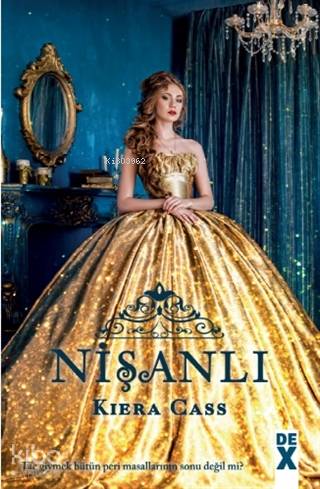  Nişanlı | Kiera Cass | İlke Afacan | Senem Kale | Dex Kitap | 9786050980660 | 