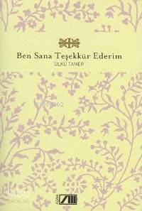  Ben Sana Teşekkür Ederim | Ülkü Tamer | Adam Yayınları | 9799754187914 | 