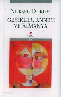  Geyikler Annem ve Almanya | Nursel Duruel | Can Yayınları | 9789750706592 | 