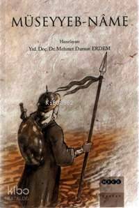  Müseyyeb nâme | Anonim | Mehmet Dursun Erdem | Hece Yayınları | 9789758988846 | 