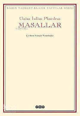  Masallar | Gaius Iulius Phaedrus | Güngör Varınlıoğlu | Yapı Kredi Yayınları ( YKY ) | 9789750812828 | 
