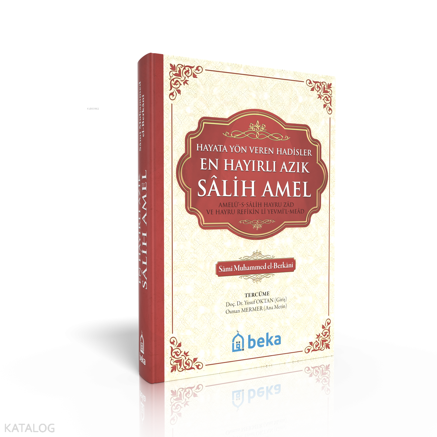  En Hayırlı Azık Salih Amel Kitap Kağıdı | En Hayırlı Azık Salih Amel Kitap Kağıdı | Sami Muhammed el Berkani | Osman Mermer | Beka Yayınları | 9786255928207 