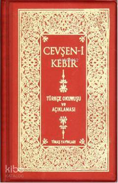  Cevşeni Kebir Türkçe Okunuşu ve Açıklaması (plastik Kapak) | Hasan Alioğlu | Senai Demirci | Senai Demirci Hasan Alioğlu | Timaş Yayınları | 9799753627879 | 
