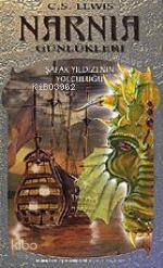  Narnia Günlükleri 5 Şafak Yıldızının Yolculuğu | Clive Staples Lewis | Müfit Balabanlılar | Türkiye İş Bankası Kültür Yayınları | 9789754582628 | 