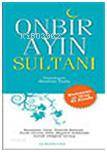  Onbir Ayın Sultanı Ramazan ve Oruç El Kitabı | Onbir Ayın Sultanı Ramazan ve Oruç El Kitabı | İbrahim Tozlu | Semerkand Yayınları | 9789944701198 