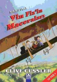  Sihirli Uçak Vin Fizin Maceraları | Clive Cussler | Gamze Gündüz | Altın Kitaplar | 9789752109933 | 