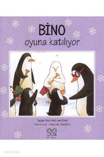  Bino Oyuna Katılıyor | Marchel Van Driel | Mehmet Özdemir | Mehmet Yaman | 1001 Çiçek Kitaplar | 9786054525065 | 