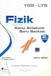 YGS - LYS| Fizik; Konu Anlatımlı Soru Bankası 2. Kitap