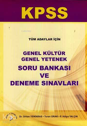 KPSS; Tüm adaylar için Genel Kültür Genel Yetenek Soru Bankası ve Deneme Sınavlar