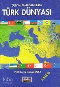  Dünya Platformunda| Türk Dünyası | Ramazan Özey | Aktif Yayınevi | 9789756755044 | 