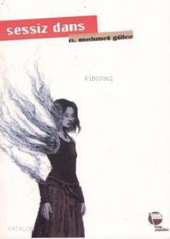  Sessiz Dans | N Mehmet Güler | Belge Yayınları | 9789753444354 | 