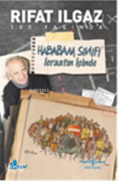  Hababam Sınıfı İcraatın İçinde | Hababam Sınıfı İcraatın İçinde | Rıfat Ilgaz | Türkiye İş Bankası Kültür Yayınları | 9786053600329 