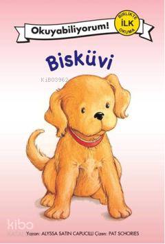  Okuyabiliyorum 1 Bisküvi | Alyssa Satin Capucilli | Zuhal Kumruluoğlu | Zuhal Kumruluoğlu | Pegasus Yayıncılık | 9786055360191 | 