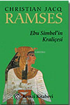  Ramses Ebu Simbelin Kraliçesi (Cep Boy) | Ramses Ebu Simbelin Kraliçesi (Cep Boy) | Christian Jacq | Ali Rıza Yalt | Remzi Kitabevi | 9789751414830 