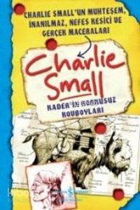  Kaderin Korkusuz Kovboyları Charlie Small | Kaderin Korkusuz Kovboyları Charlie Small | Charlie Small | Cenk Pamay | Türkiye İş Bankası Kültür Yayınları | 9786053604617 