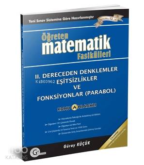  Gür Yayınları Öğreten Matematik Fasikülleri II Dereceden Denklemler Eşitsizlikler ve Fonksiyonlar Parabol Konu Anlatımlı Gür | Güray Küçük | Gür Yayınları | 9786058845084 | 