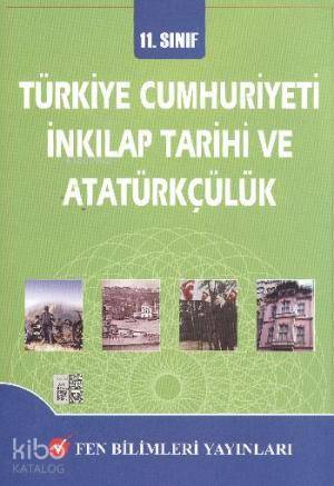 Fen 11. Sınıf Türkiye Cumhuriyeti İnkilap Tarihi ve Atatürkçülük Konu Anlatımlı