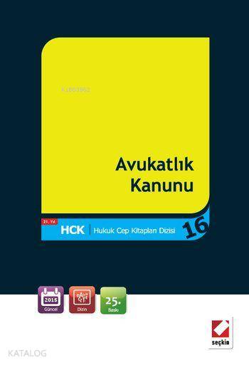  Avukatlık Kanunu | Avukatlık Kanunu | Remzi Özmen | Seçkin Yayıncılık | 9789750232107 