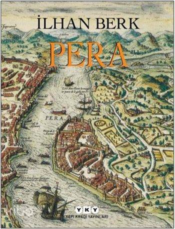  Pera (Ciltli) (*Numaralı Özel Baskı) | Pera (Ciltli) (*Numaralı Özel Baskı) | İlhan Berk | Fahri Güllüoğlu | Yapı Kredi Yayınları ( YKY ) | 9789750836602 
