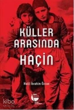  Küller Arasında Haçin | Halil İbrahim Özcan | Belge Yayınları | 9789753447409 | 