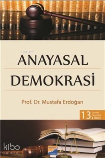  Anayasal Demokrasi | Anayasal Demokrasi | Mustafa Erdoğan | Siyasal Kitabevi | 9789757351047 