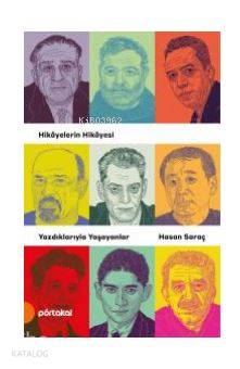  Yazdıklarıyla Yaşayanlar | Hasan Saraç | Portakal Kitap | 9789752468542 | 