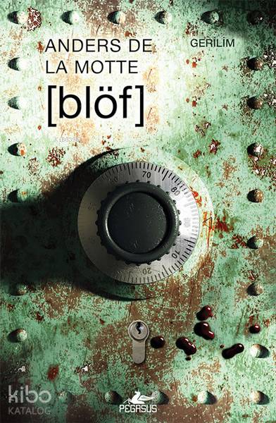  Blöf | Barış Sever | Anders De La Motte | Meral Gök | Pelin Zorbay | Pegasus Yayıncılık | 9786052995990 | 