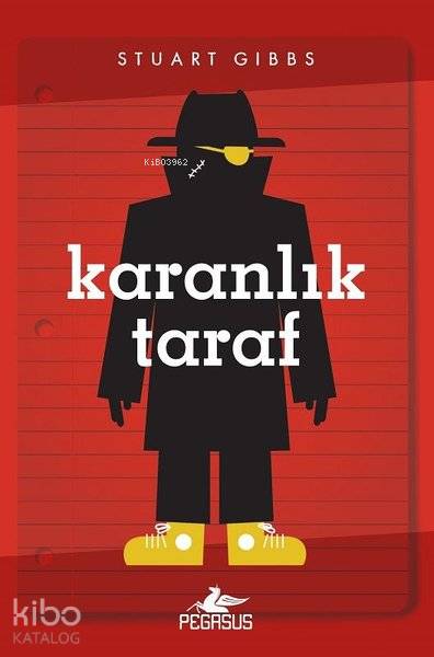  Karanlık Taraf Casusluk Okulu 3 | Duygu Bolut | İlker Sönmez | Pınar Yıldız | Stuart Gibbs | Ezgin Gültekin | Pegasus Yayıncılık | 9786052996270 | 