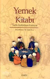 Yemek Kitabı; Tarih - Halbilimi - Edebiyat