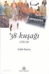  38 Kuşağı | Cahit Kayra | Türkiye İş Bankası Kültür Yayınları | 9799754583334 | 