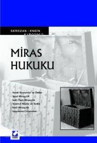  Miras Hukuku | Miras Hukuku | Baki İlkay Engin | Rona Serozan | Rona Serozan Baki İlkay Engin | Seçkin Yayıncılık | 9789753477994 