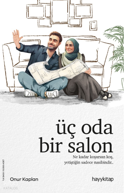  Üç Oda Bir Salon | Üç Oda Bir Salon | Onur Kaplan | Hayy Kitap | 9786258222159 