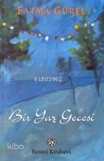  Bir Yaz Gecesi | Bir Yaz Gecesi | Fatma Gürel | Remzi Kitabevi | 9789751409126 