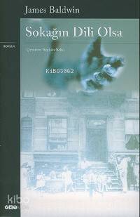 Sokağın Dili Olsa | James Baldwin | Seçkin Selvi | Yapı Kredi Yayınları ( YKY ) | 9789750812323 | 