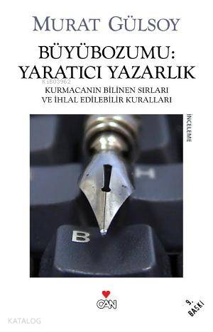  Büyübozumu Yaratıcı Yazarlık | Murat Gülsoy | Can Yayınları | 9789750704635 | 