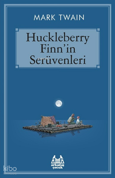 Huckleberry Finnin Serüvenleri | Mark Twain | Ali Aydoğan | Arkadaş Yayınevi | 9786057921086 | 