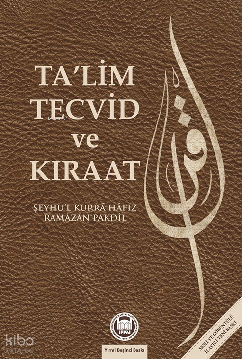  Talim Tecvid ve Kıraat | Talim Tecvid ve Kıraat | Ramazan Pakdil | Eren Sakız | M Ü İlahiyat Fakültesi Vakfı Yayınları | 9789755483054 
